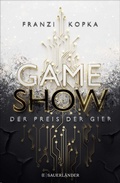 Cover: Gameshow - Der Preis der Gier - FISCHER Sauerl&auml;nder