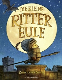 Enlarge image Cover: Die kleine Rittereule - FISCHER Sauerländer