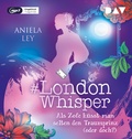 Cover: #London Whisper - Teil 3: Als Zofe k&uuml;sst man selten den Traumprinz (oder doch?) - Der Audio Verlag