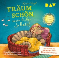 Abbildung von: Träum schön, mein lieber Schatz! Geschichten, die garantiert beim Einschlafen helfen - Der Audio Verlag