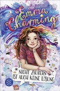Cover: Emma Charming - Nicht zaubern ist auch keine L&ouml;sung - FISCHER Sauerl&auml;nder