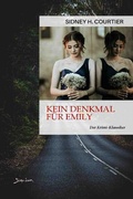Cover: KEIN DENKMAL F&Uuml;R EMILY - epubli