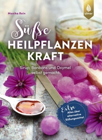 Abbildung von: Süße Heilpflanzenkraft - Verlag Eugen Ulmer