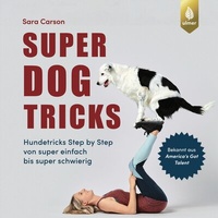 Abbildung von: Super Dog Tricks - Verlag Eugen Ulmer
