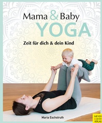 Abbildung von: Mama- & Baby-Yoga - Meyer & Meyer