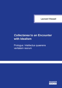 Abbildung von: Collectanea to an Encounter with Idealism - Shaker