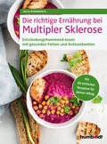 Abbildung von: Die richtige Ernährung bei Multipler Sklerose - Humboldt Verlag
