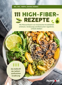 Abbildung von: 111 High-Fiber-Rezepte - Humboldt Verlag
