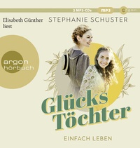 Abbildung von: Glückstöchter - Einfach leben - Argon