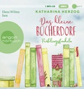 Cover: Das kleine B&uuml;cherdorf: Fr&uuml;hlingsfunkeln - Argon