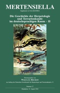 Cover: Geschichte der Herpetologie und Terrarienkunde im deutschsprachigen Raum - Band II - Deutsche Gesellschaft f&uuml;r Herpetologie und Terrarienkunde