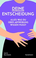 Cover: Deine Entscheidung - Antje Kunstmann Verlag