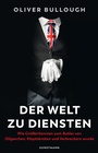 Bild: Der Welt zu Diensten - Antje Kunstmann Verlag