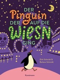 Cover: Der Pinguin, der auf die Wiesn ging - Antje Kunstmann Verlag