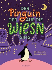 Enlarge image Cover: Der Pinguin, der auf die Wiesn ging - Antje Kunstmann Verlag