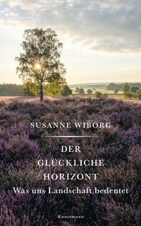 Abbildung von: Der glückliche Horizont - Antje Kunstmann Verlag