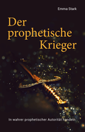 Cover: Der prophetische Krieger - king2come