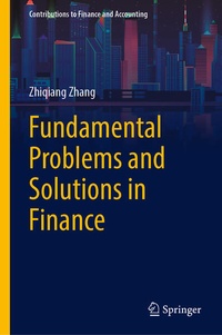 Enlarge image Cover: Fundamental Problems and Solutions in Finance - Springer