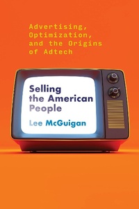 Abbildung von: Selling the American People - MIT Press
