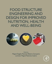 Abbildung von: Food Structure Engineering and Design for Improved Nutrition, Health and Well-being - Academic Press