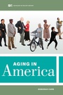 Cover: Aging in America - Naval Institute Press