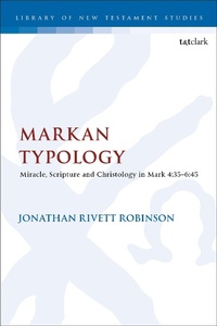 Abbildung von: Markan Typology - T.& T.Clark Ltd