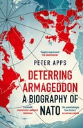 Cover: Deterring Armageddon: A Biography of NATO - Wildfire