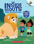 Cover: Help the Kind Lion: An Acorn Book (the Inside Scouts #1) - Scholastic US