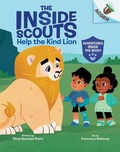 Cover: Help the Kind Lion: An Acorn Book (the Inside Scouts #1) - Scholastic US