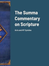 Enlarge image Cover: The Summa Commentary on Scripture - Lulu.com