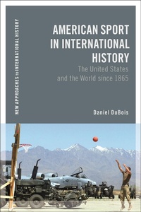 Abbildung von: American Sport in International History - Bloomsbury Academic