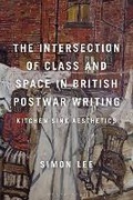 Cover: The Intersection of Class and Space in British Postwar Writing - Bloomsbury Academic