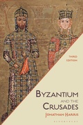 Cover: Byzantium and the Crusades - Bloomsbury Academic