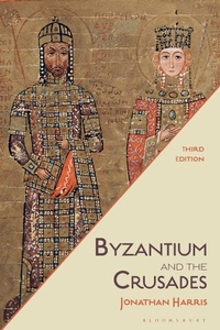 Abbildung von: Byzantium and the Crusades - Bloomsbury Academic