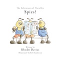 Cover: Adventures of Flora Bee: Spies! - Austin Macauley Publishers