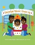 Cover: Gboyega Never Gives Up - Books By Ranti