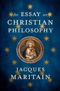 Cover: An Essay on Christian Philosophy - Philosophical Library/Open Road