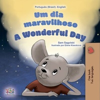 Abbildung von: Um dia maravilhoso A Wonderful Day (Portuguese English Bilingual Collection) - Portuguese English Bilingual Collection