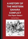 Cover: History of the Western Sahara Conflict - Cambridge Scholars Publishing