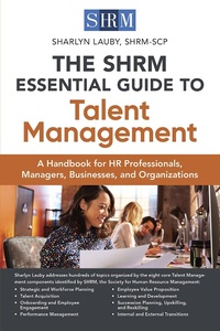 Abbildung von: The SHRM Essential Guide to Talent Management - Society for Human Resource Management