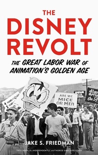 Enlarge image Cover: Disney Revolt - Chicago Review Press