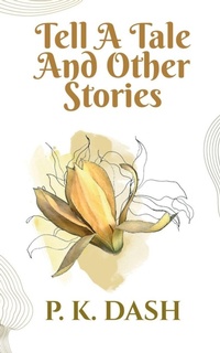 Enlarge image Cover: Tell A Tale AND OTHER STORIES - Notion Press, Inc.
