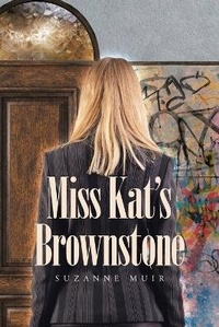 Enlarge image Cover: Miss Kat's Brownstone - Page Publishing, Inc.