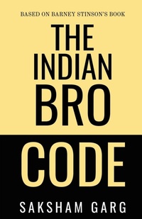Enlarge image Cover: The Indian Bro Code - Notion Press, Inc.