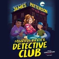 Cover: Minerva Keen's Detective Club - Jimmy Patterson