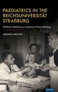 Cover: Paediatrics in the Reichsuniversitaet Strassburg - University of Exeter Press