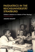 Cover: Paediatrics in the Reichsuniversit&auml;t Stra&szlig;burg - University of Exeter Press