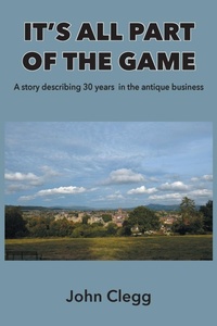 Enlarge image Cover: It's All Part of the Game - Grosvenor House Publishing Ltd