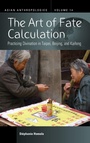 Cover: The Art of Fate Calculation - Berghahn Books