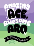 Cover: Amazing Ace, Awesome Aro - Jessica Kingsley Publishers